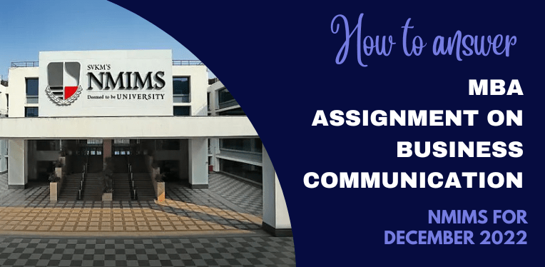 business communication assignment nmims december 2022